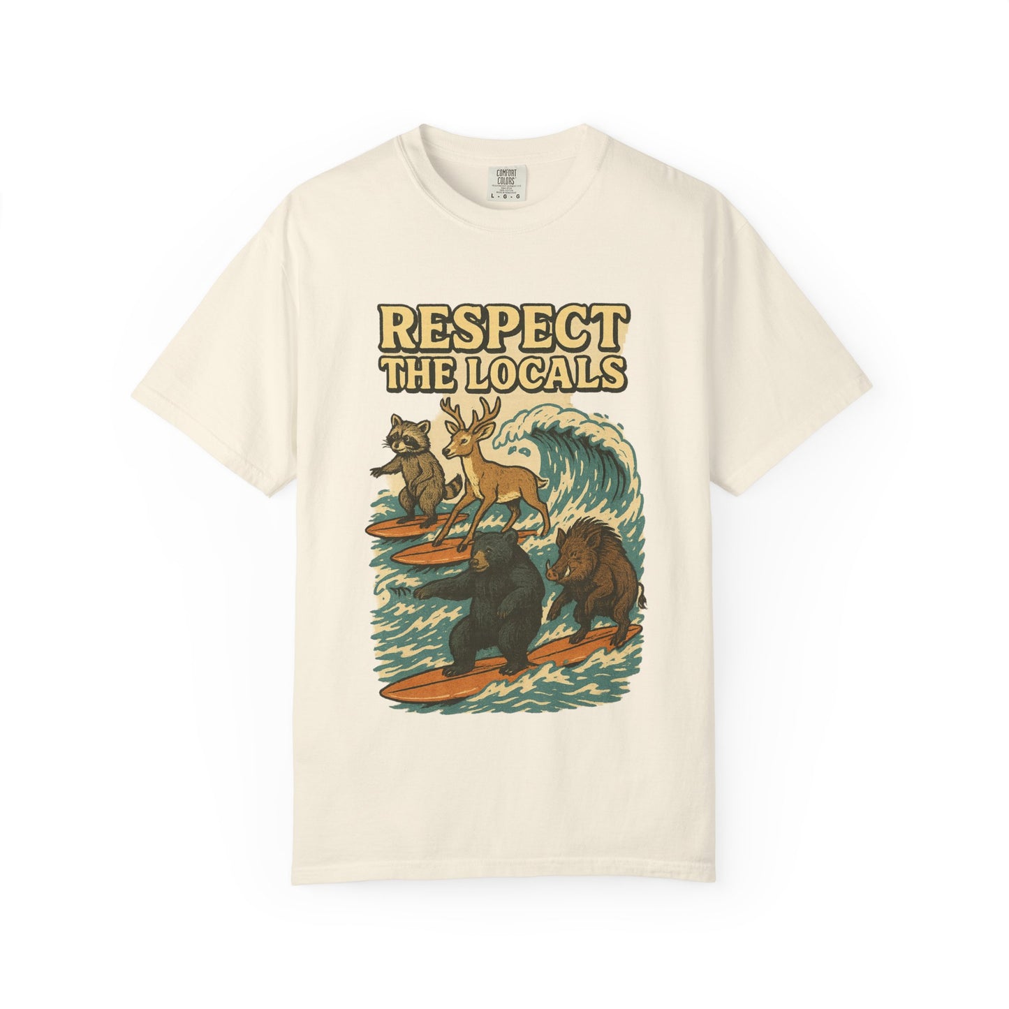 Respect the Locals: Surfs Up T-Shirt | Wear It Now | Preserve Wildlife | Jax Humor