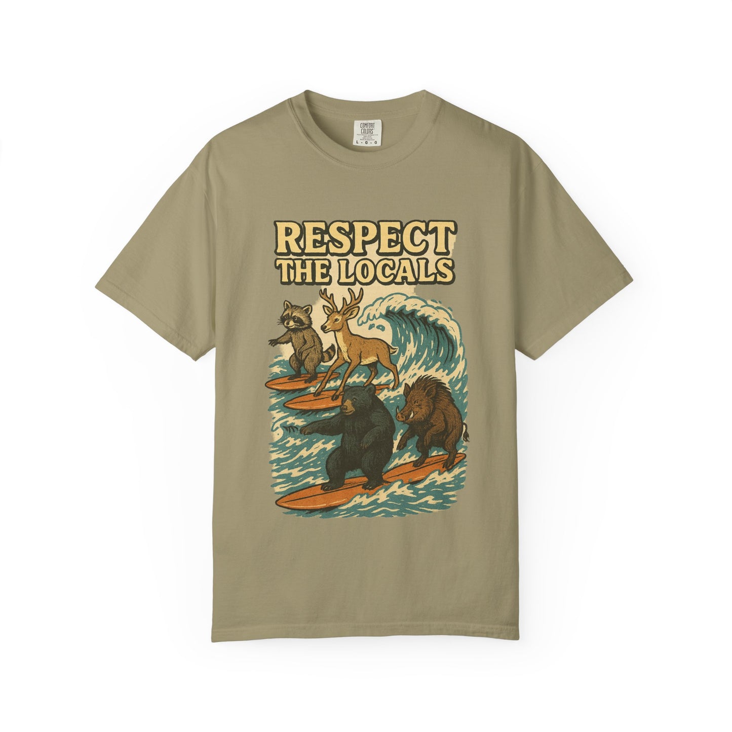 Respect the Locals: Surfs Up T-Shirt | Wear It Now | Preserve Wildlife | Jax Humor