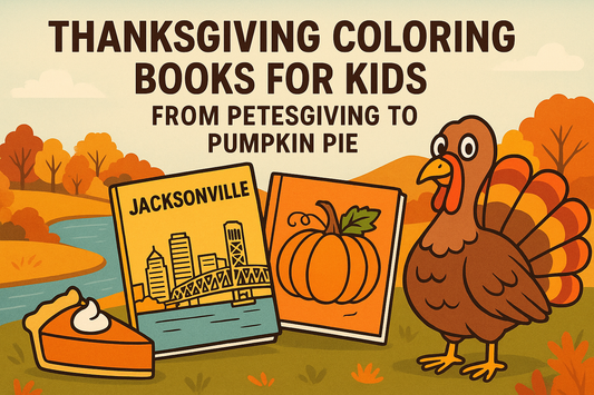 Thanksgiving Coloring Books for Kids in Jacksonville: From Petesgiving to Pumpkin Pie
