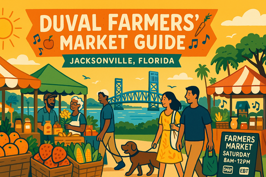 Your Guide to Farmers’ Markets in Duval County (Jacksonville), FL