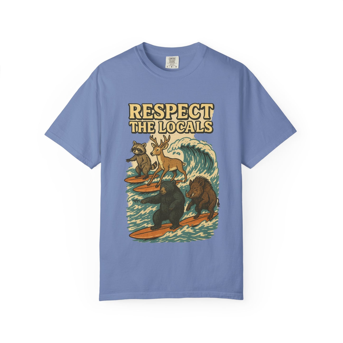 Respect the Locals: Surfs Up T-Shirt | Wear It Now | Preserve Wildlife | Jax Humor