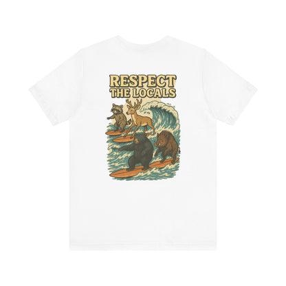 Respect The Locals Surf Tee | Get Yours Now | Jax Humor