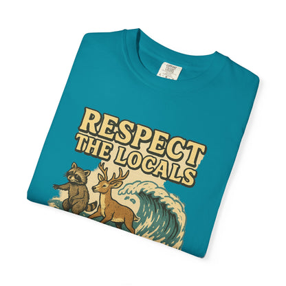 Respect the Locals: Surfs Up T-Shirt | Wear It Now | Preserve Wildlife | Jax Humor