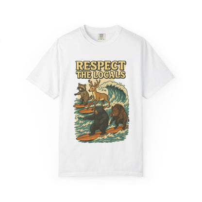 Respect the Locals: Surfs Up T-Shirt | Wear It Now | Preserve Wildlife | Jax Humor