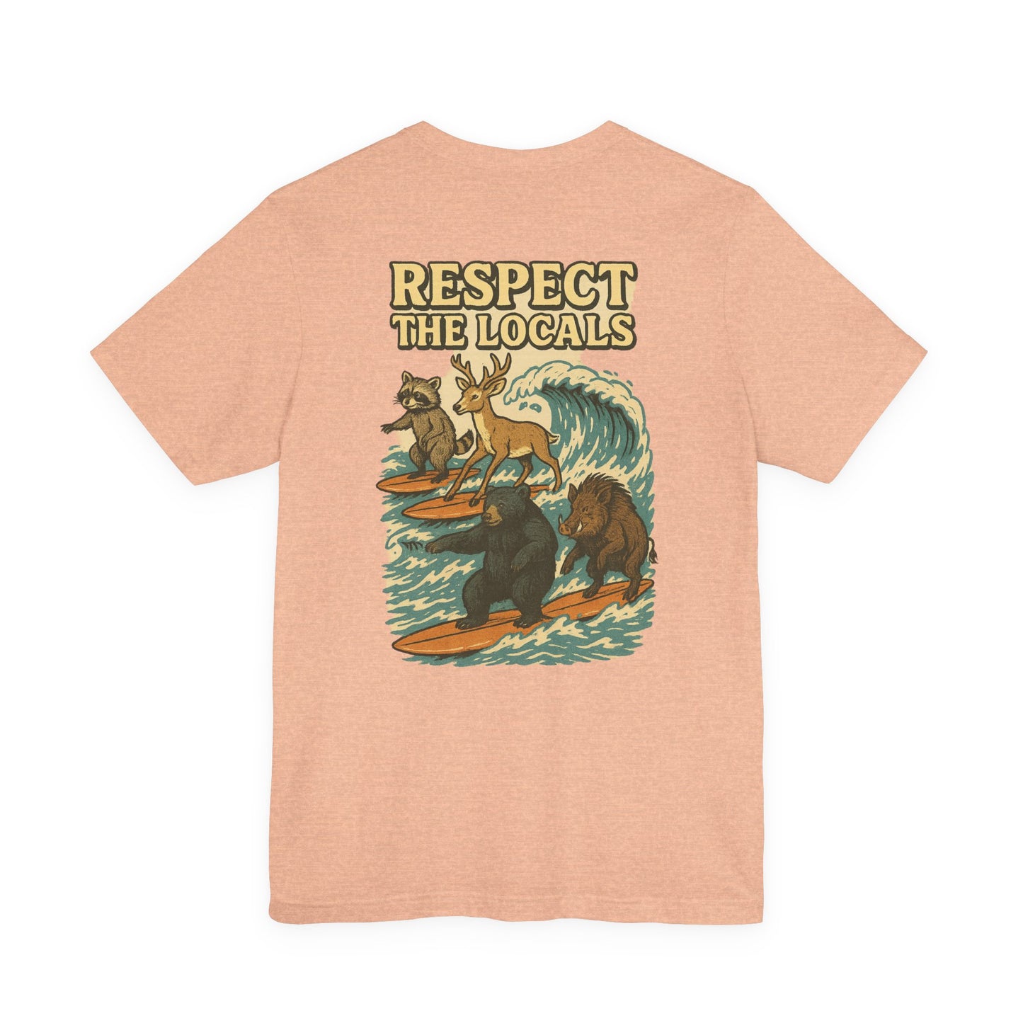 Respect The Locals Surf Tee | Get Yours Now | Jax Humor