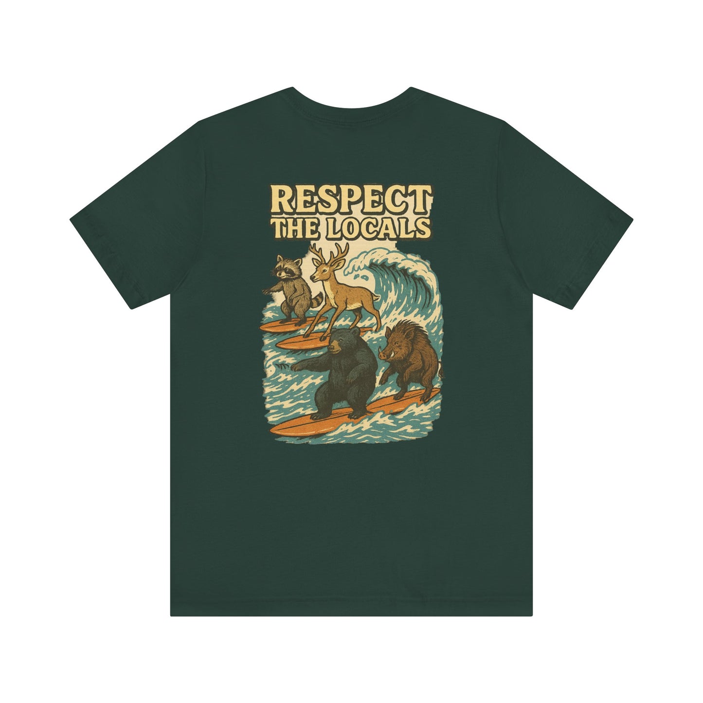 Respect The Locals Surf Tee | Get Yours Now | Jax Humor