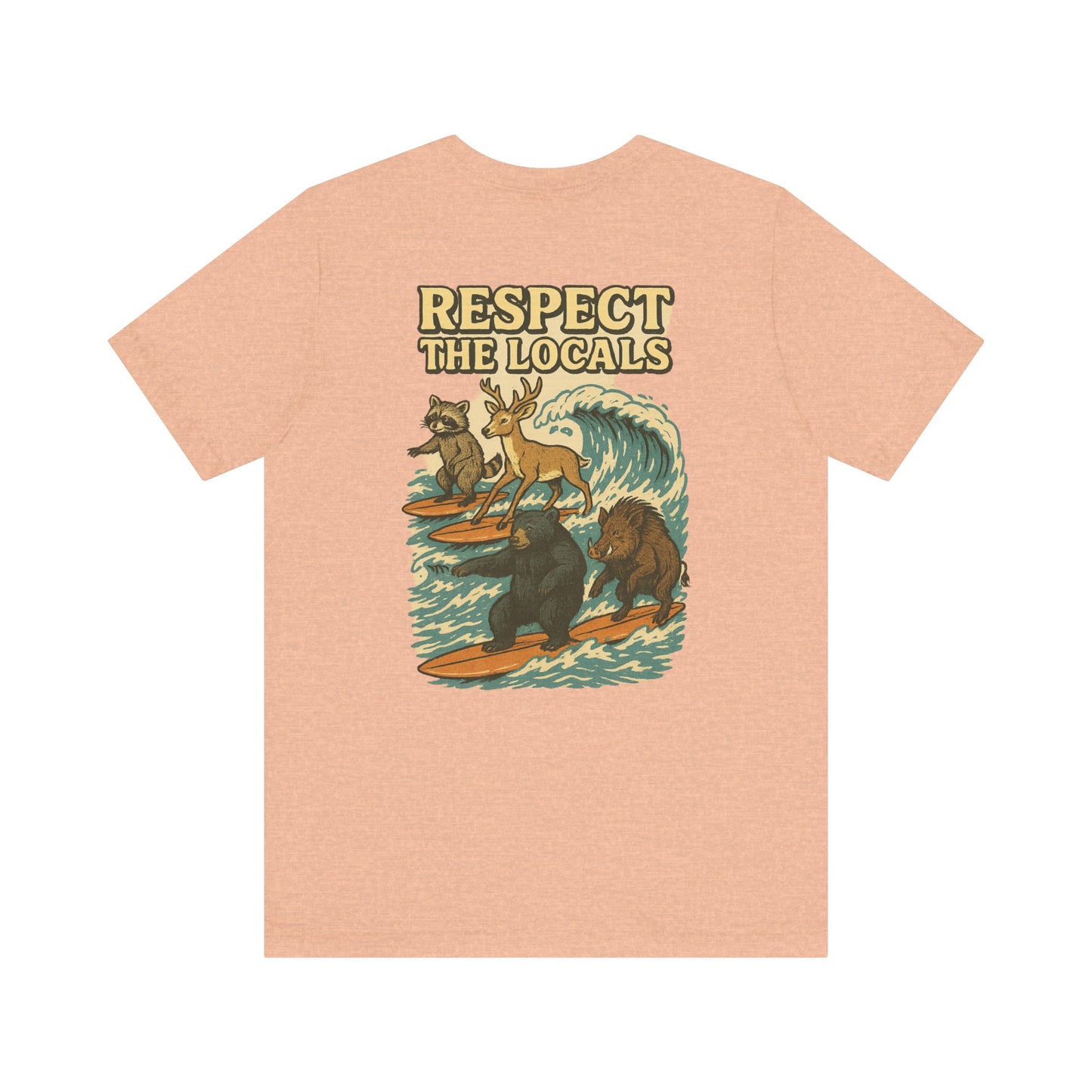 Respect The Locals Surf Tee | Get Yours Now | Jax Humor