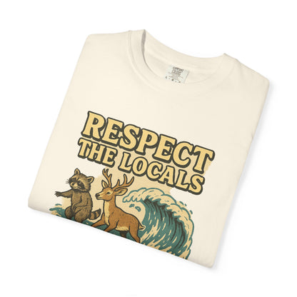 Respect the Locals: Surfs Up T-Shirt | Wear It Now | Preserve Wildlife | Jax Humor